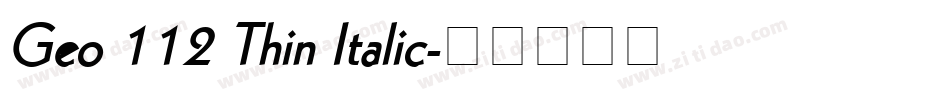 Geo 112 Thin Italic字体转换